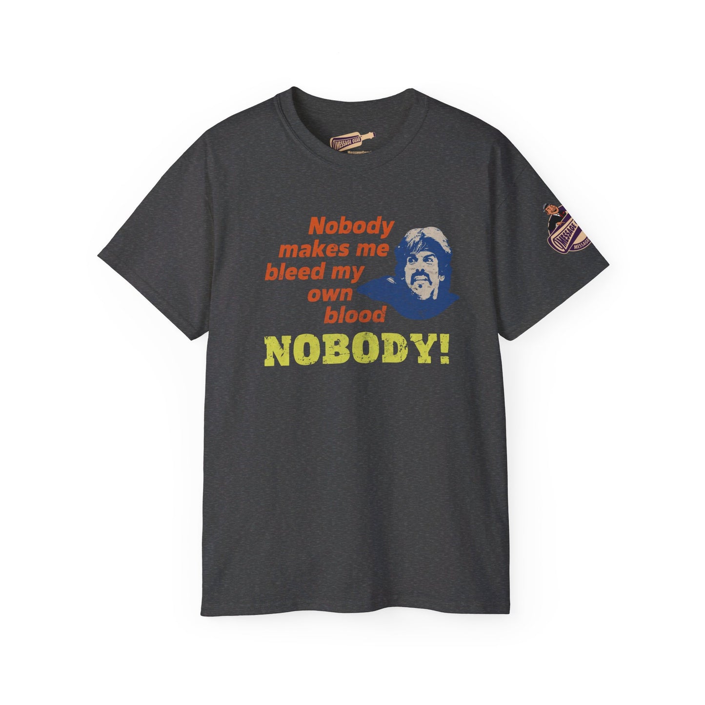 Funny - No One Makes Me Bleed My Own Blood, Nobody!