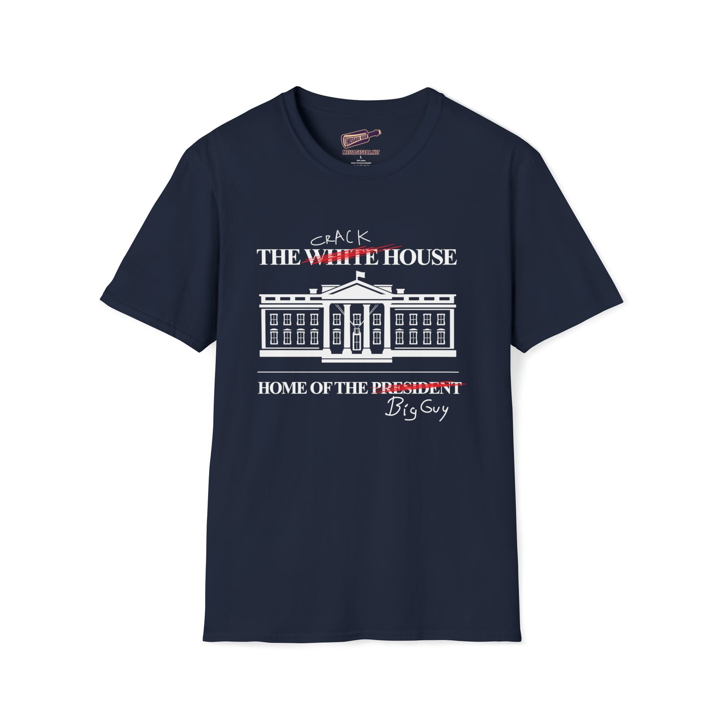The White House, Crack House The Big Guy