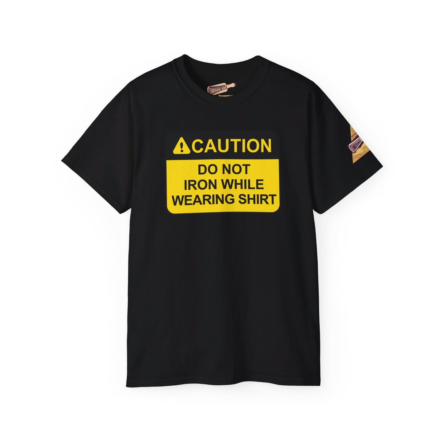 Funny - Caution Do Not Iron While Wearing Shirt